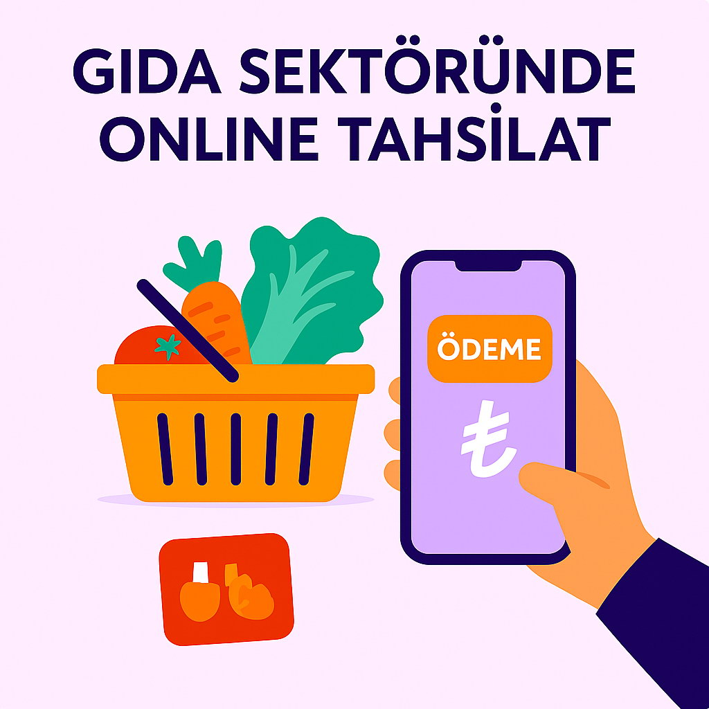 Gida Sektöründe Online Tahsilat