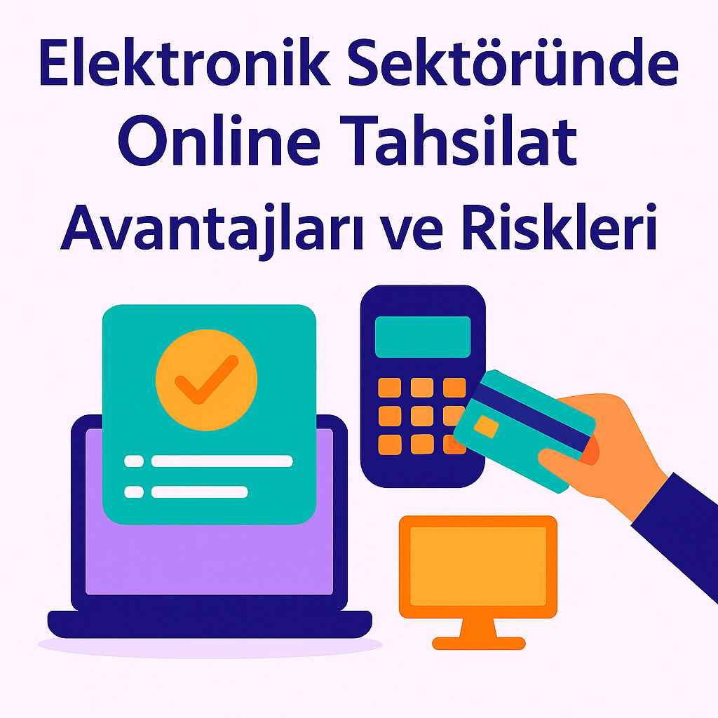 Elektronik Sektöründe Online Tahsilat