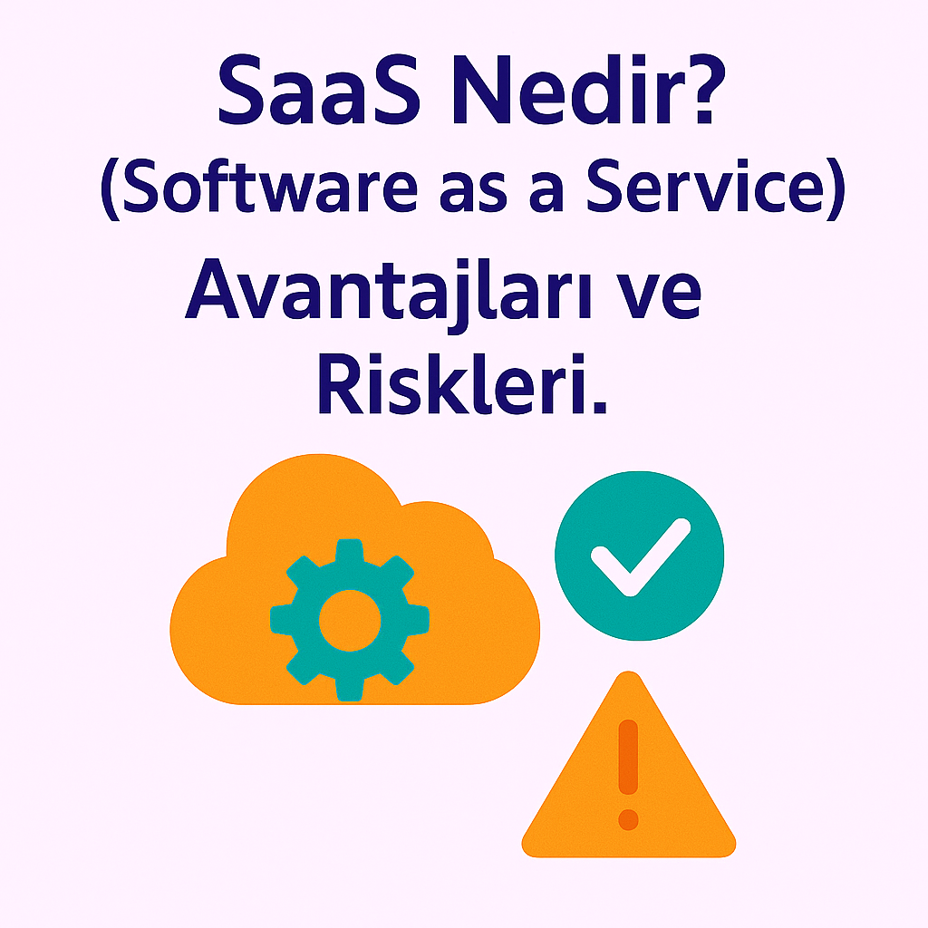 SaaS Nedir? (Software as a Service)